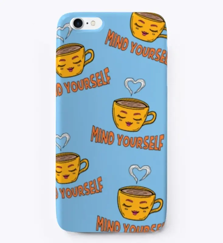 Mind Yourself iPhone Case