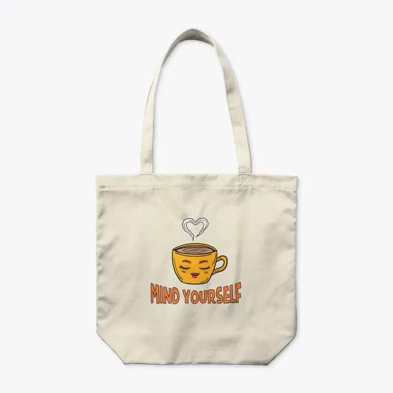 Mind Yourself Bag